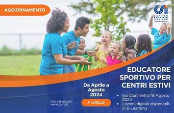EDUCATORE SPORTIVO CENTRI ESTIVI - Aggiornamento -  Aprile 2024 - e-learning